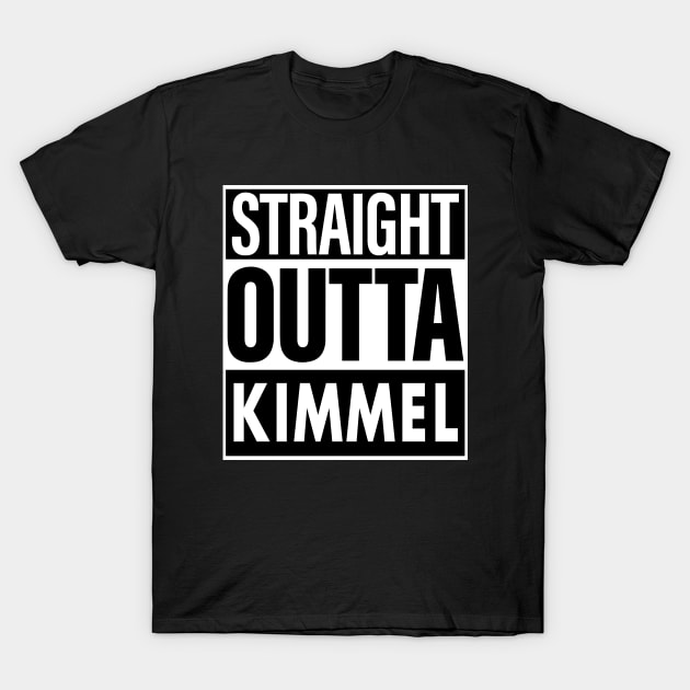 Kimmel Name Straight Outta Kimmel T-Shirt by ThanhNga